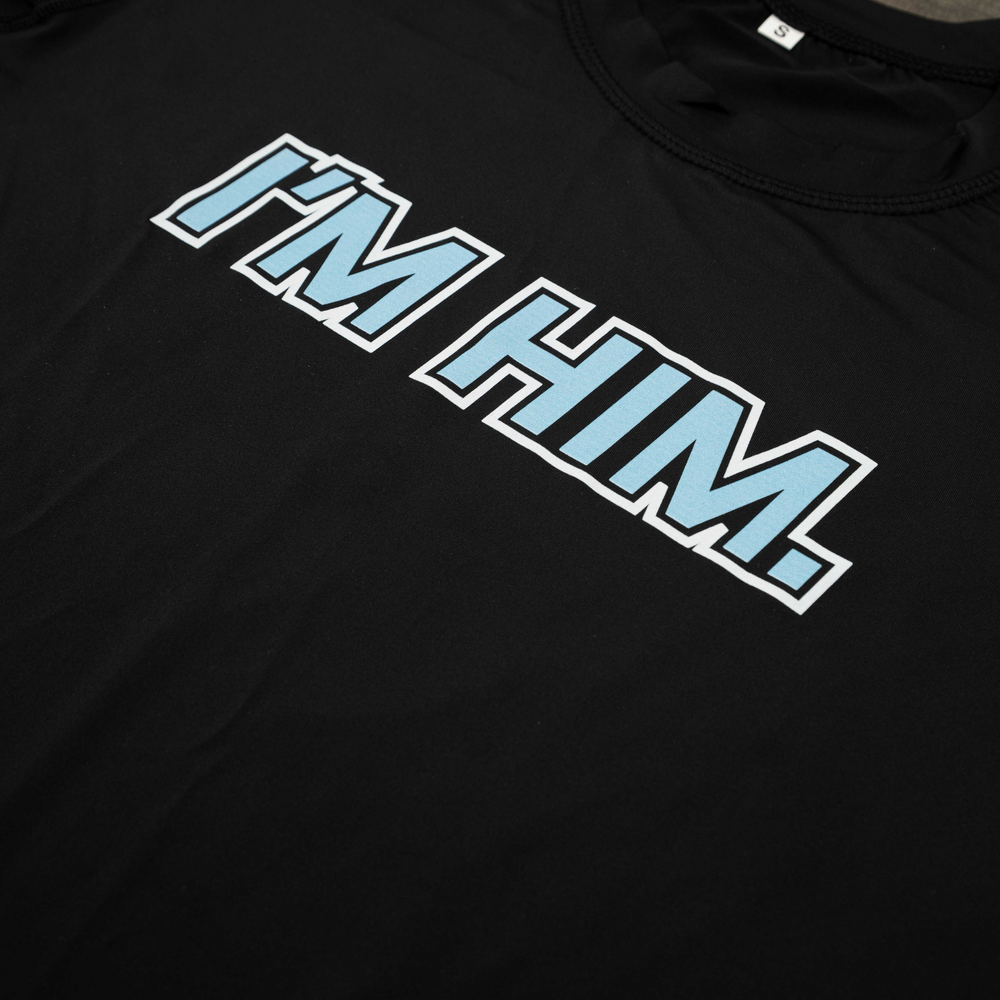 "I'M HIM" Compression T-Shirt