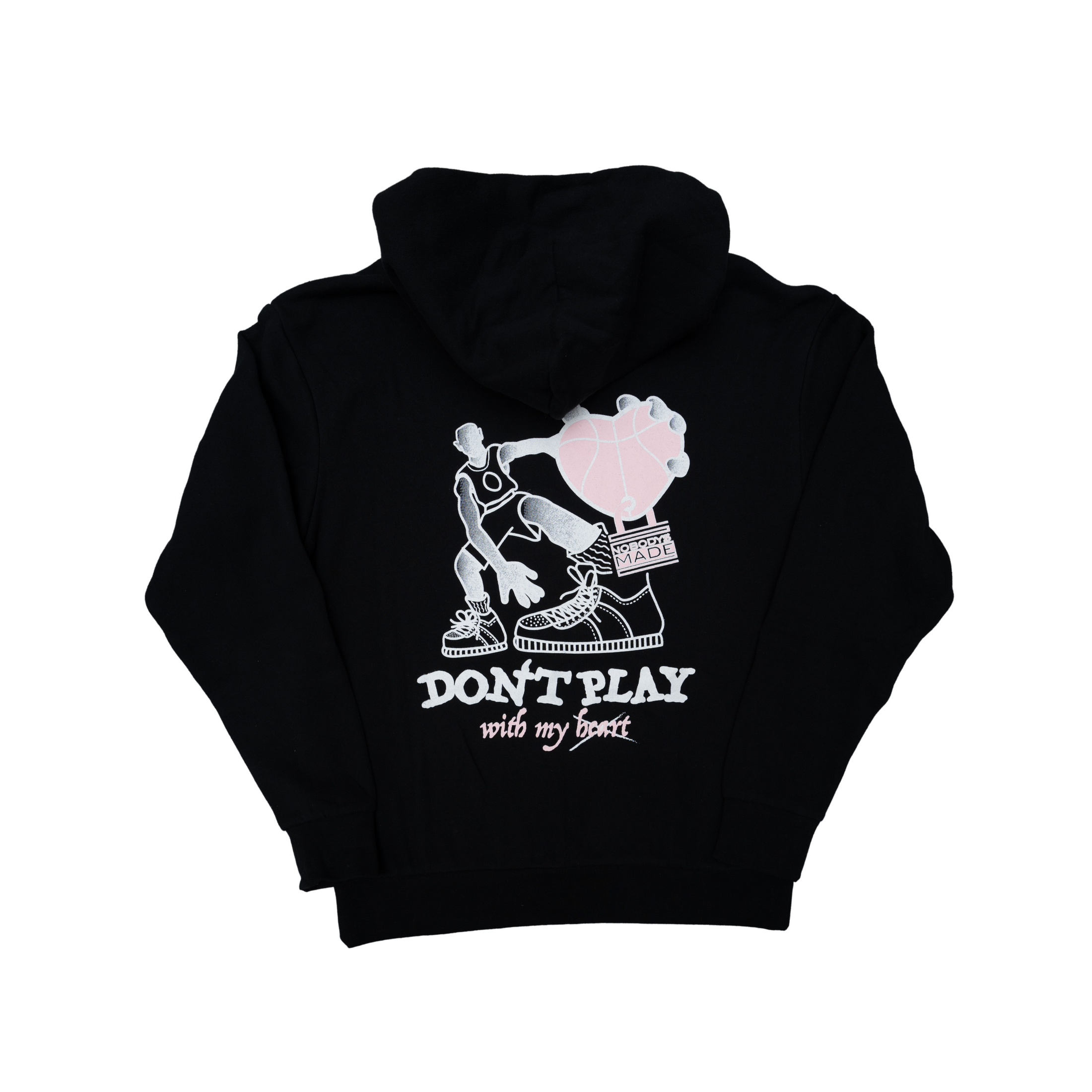 NOBODYS MADE DON’T PLAY WITH MY HEART Hoodie