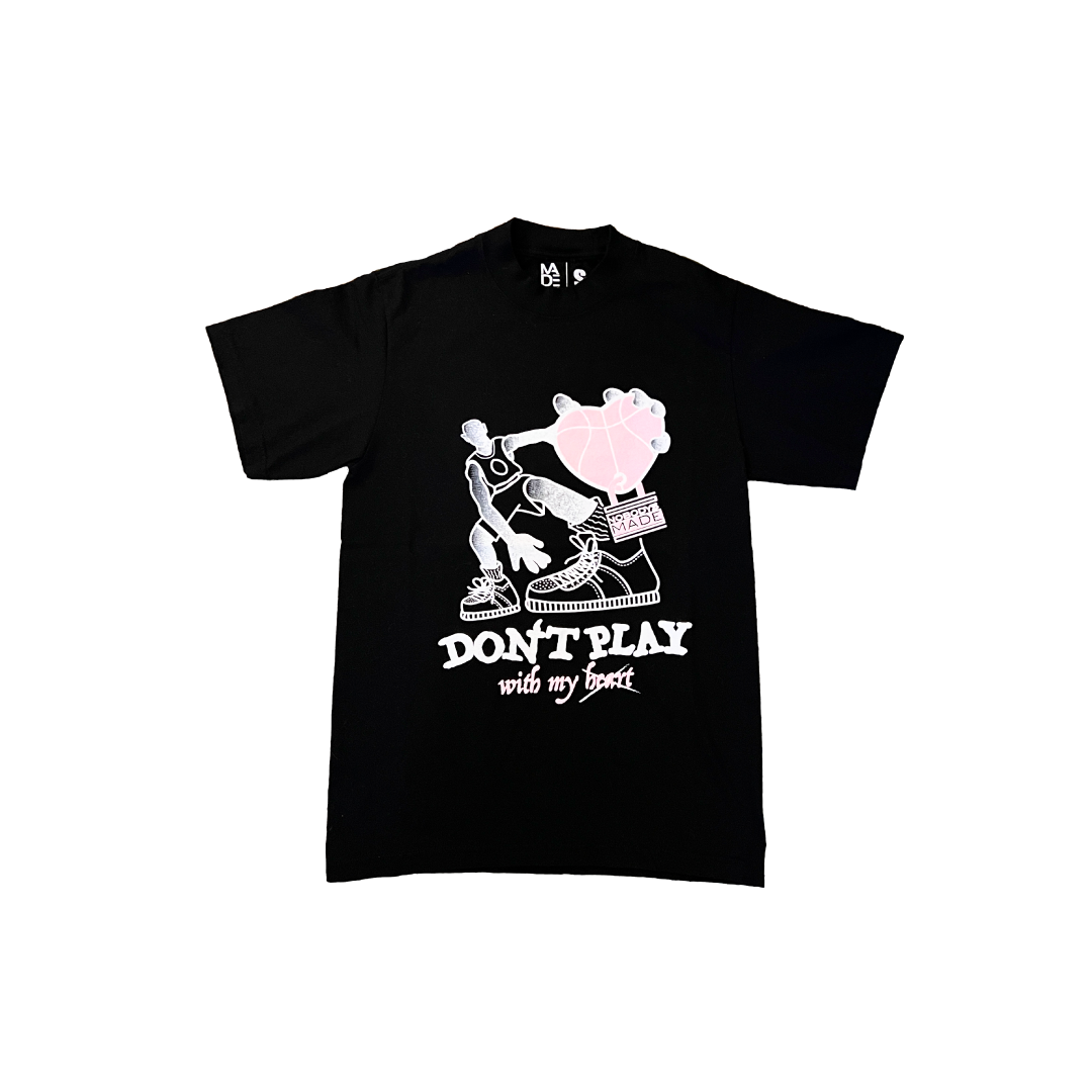 NOBODYS MADE DON'T PLAY WITH MY HEART T-Shirt