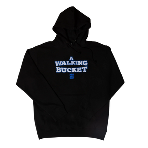 A Walking Bucket Hoodie