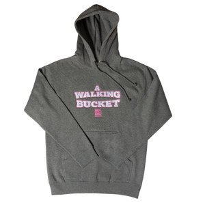 A Walking Bucket Hoodie