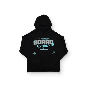 Board Certified Hoodie
