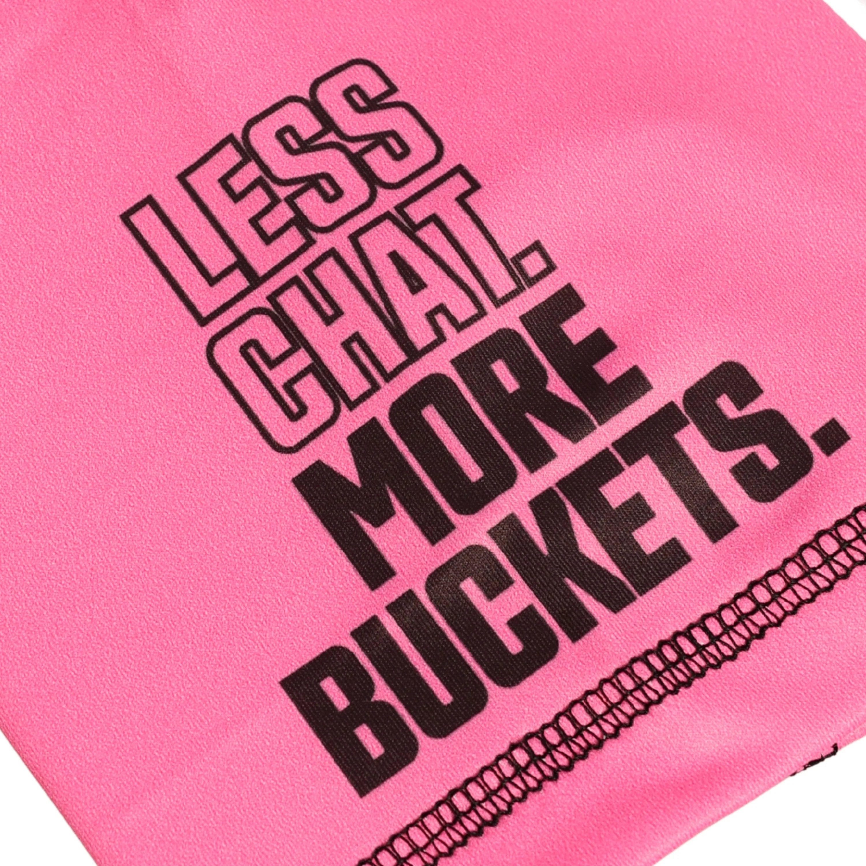 Less Chat More Buckets Compression Tee