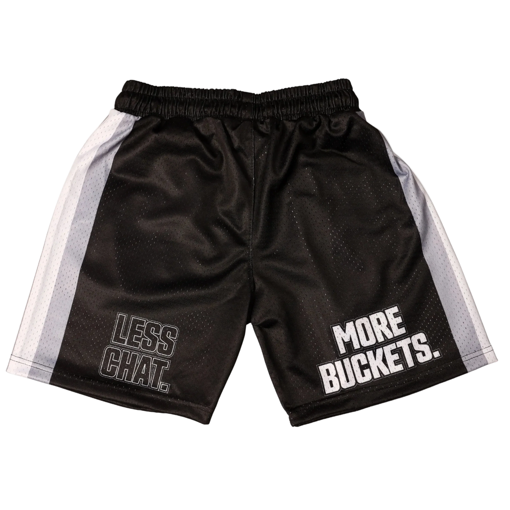 Less Chat More Buckets Shorts