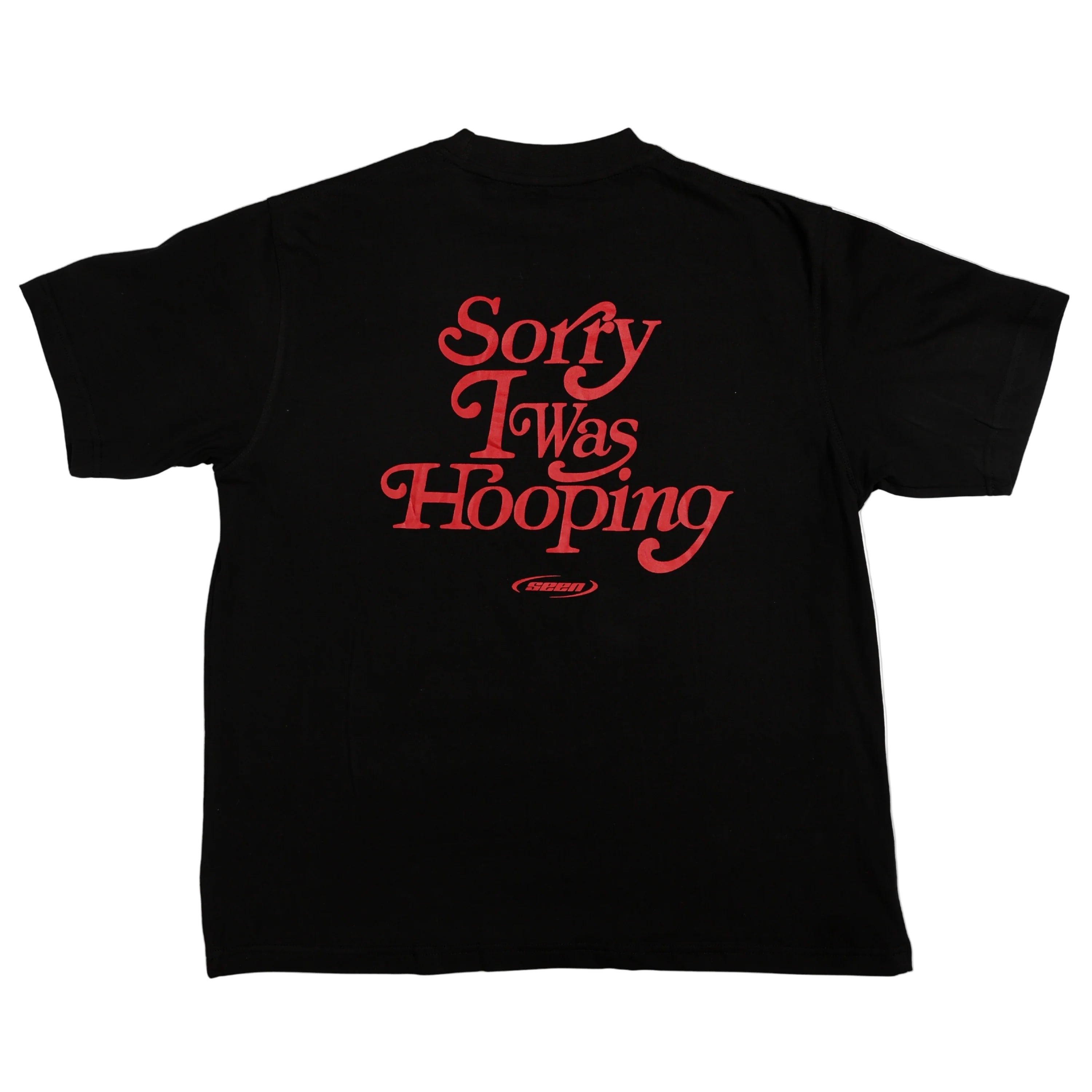 Sorry I Was Hooping Tee